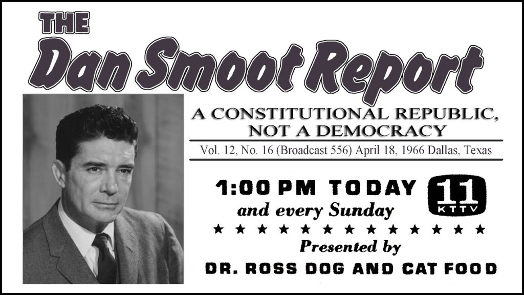 The Dan Smoot Report, 1966: “A Constitutional Republic, Not a&nbsp;Democracy”